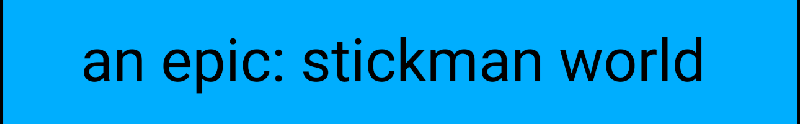 An Epic!: Stickman World