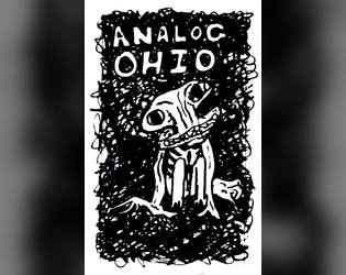 Analog Ohio   - A minimalistic analog horror TTRPG 