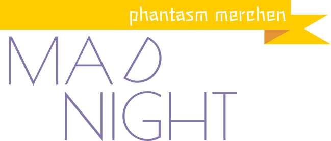 Phantasm Merchen: Mad night