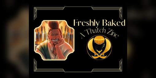Cover image for Freshly Baked: A Thatch Zine