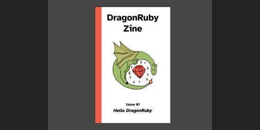 Cover image for DragonRuby Zine Issue 01
