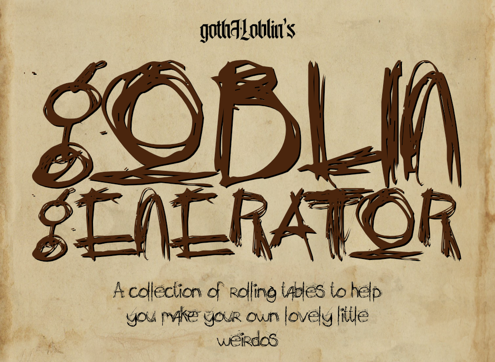 Cover image for gothHoblin's Goblin Generator