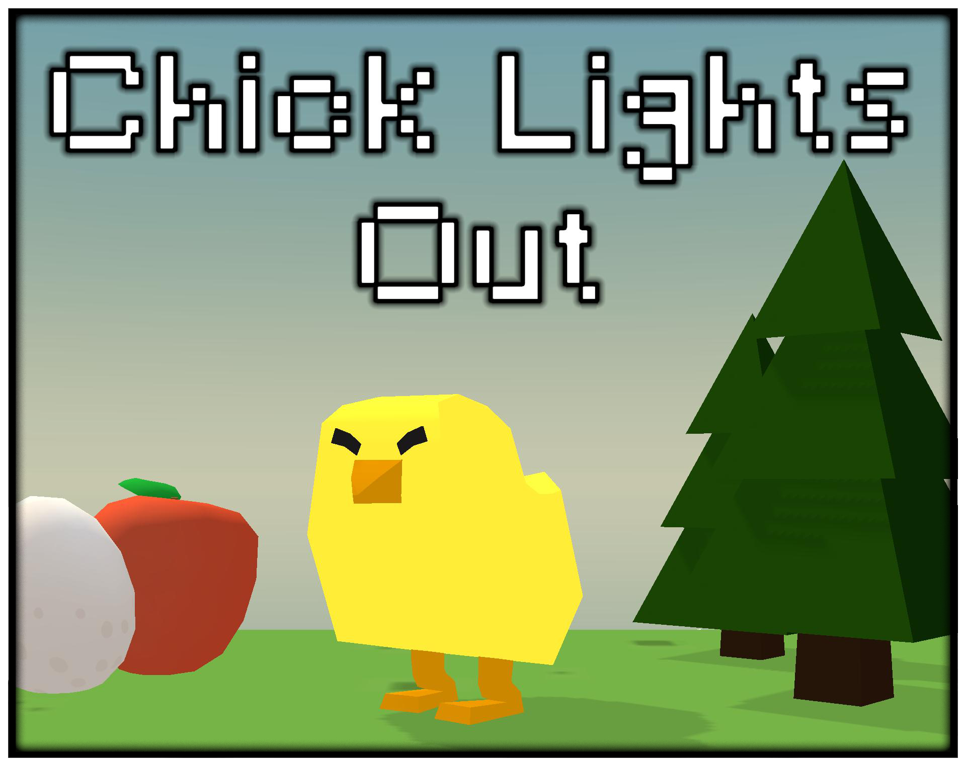 Chick Lights Out