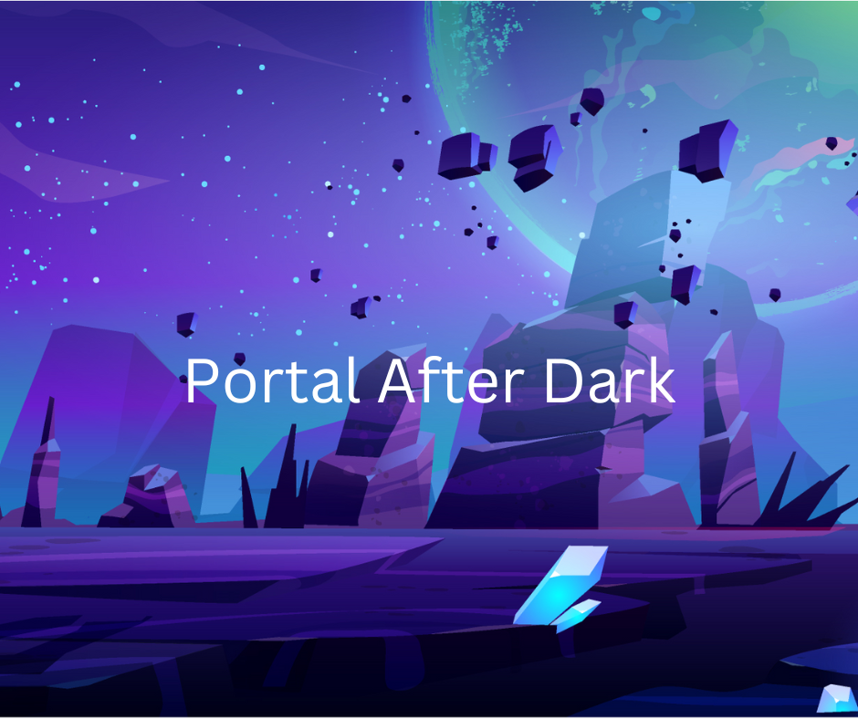 Portal After Dark