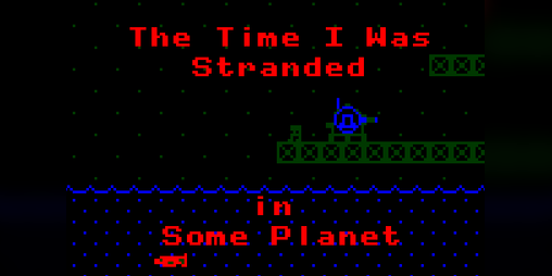 Cover image for The Time I Was Stranded in Some Planet