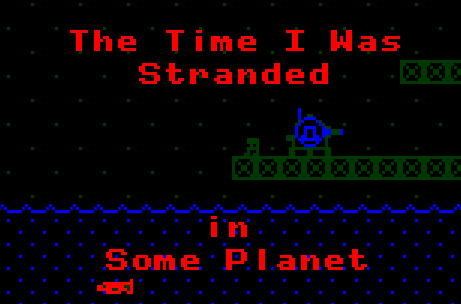 Cover image for The Time I Was Stranded in Some Planet