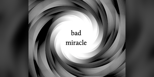 Cover image for Bad Miracle Zine