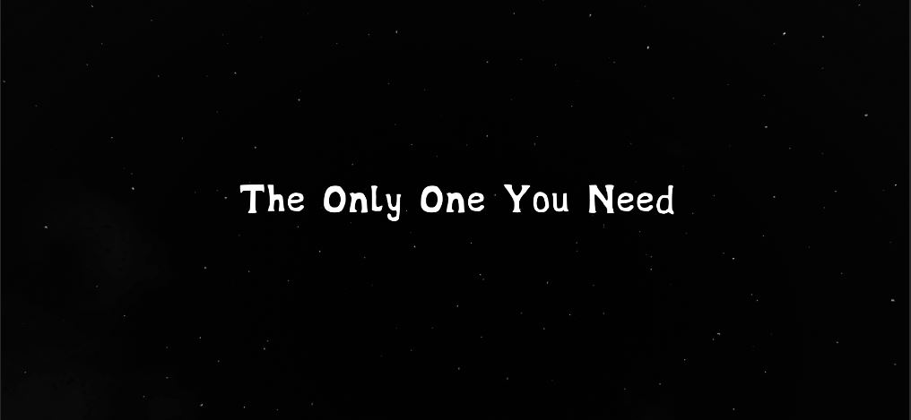 The Only One You Need by denimrenim