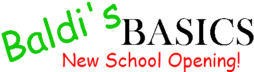 Baldi's Basics New School Opening (1.4.3 Port)