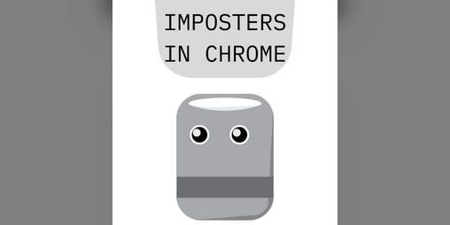 Cover image for Imposters in Chrome