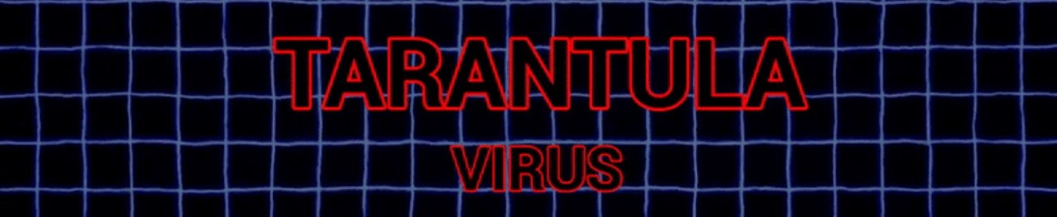 Tarantula Virus FREE DEMO