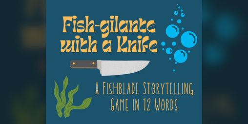 Cover image for Fish-gilante with a Knife; A Fishblade Game