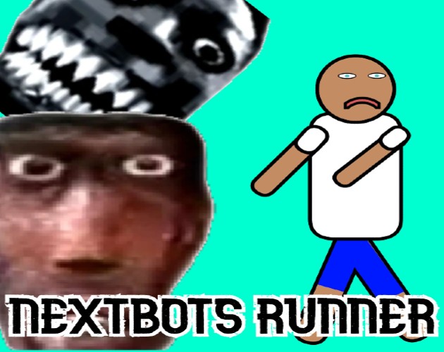NEXTBOTS RUNNER