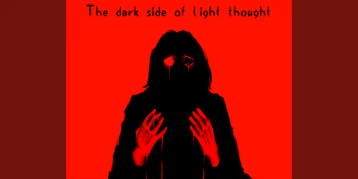 Cover image for The dark side of light thought DEMO