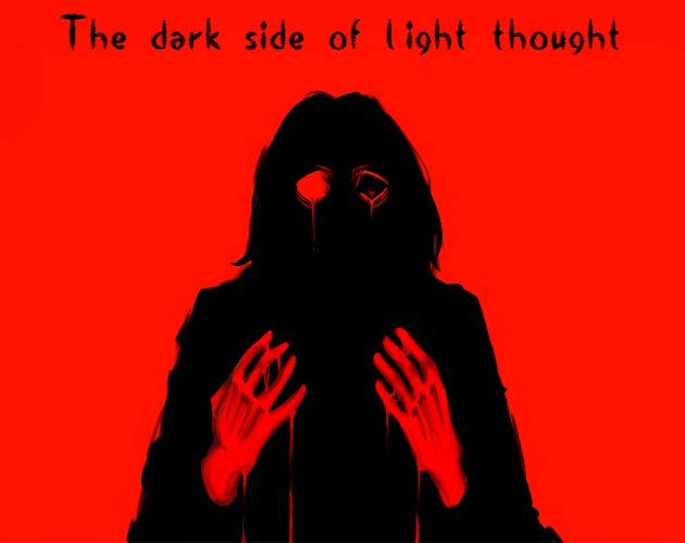 Cover image for The dark side of light thought DEMO