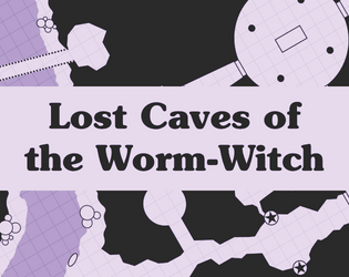 Lost Caves of the Worm-Witch  