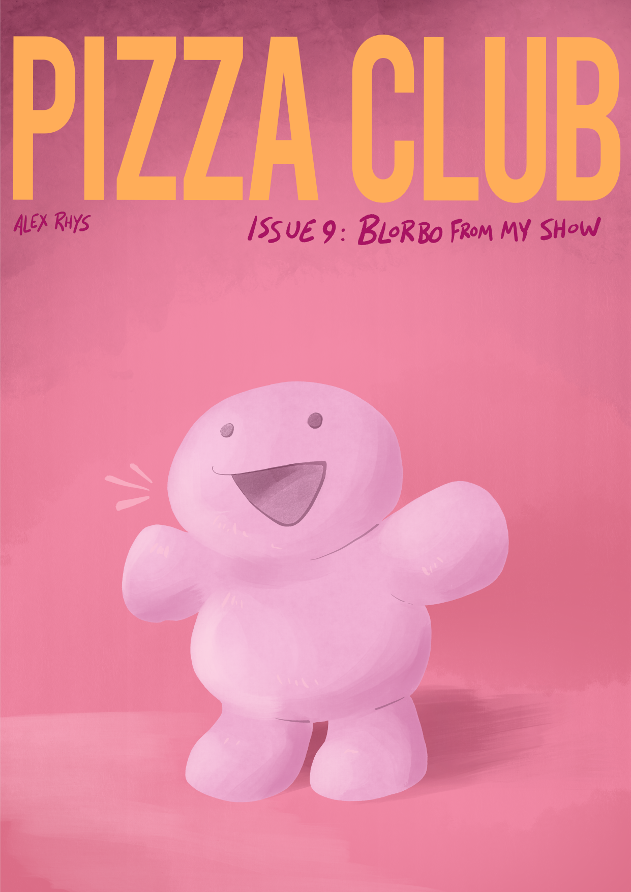 Cover image for Pizza Club 9: Blorbo From My Show
