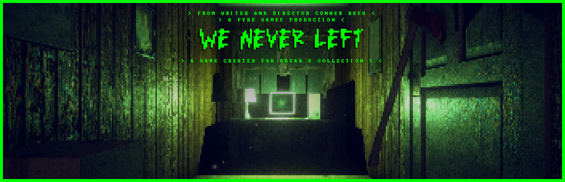 We Never Left: <Standalone> by FYRE Games