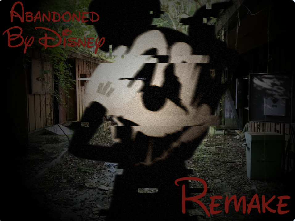 Cover image for Abandoned By Disney Remake
