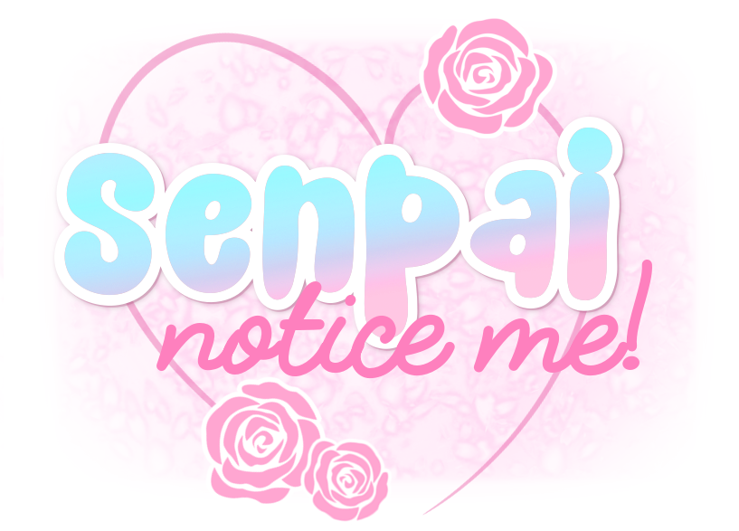 Senpai Notice Me! logo. It uses cute rounded fonts and pink tones with blue highlights, surrounded by sakura petals and stylised roses.