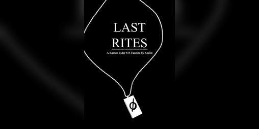 Cover image for Last Rites (Kamen Rider fanzine)