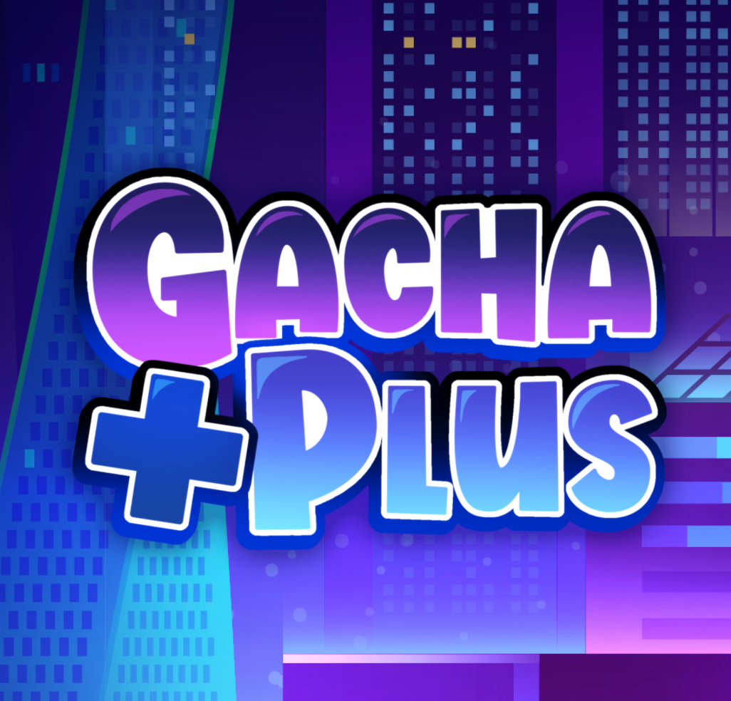 gacha plus