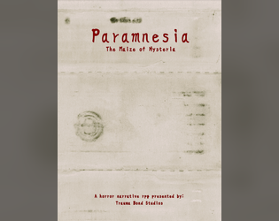 Paramnesia   - How Far are you willing to go to save another? How far are they willing to go to help you? 