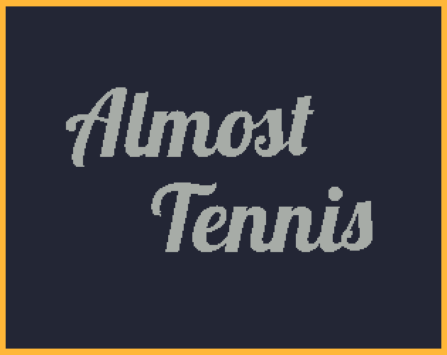 Almost Tennis