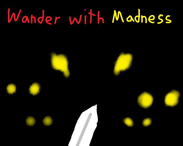 Wander with Madness