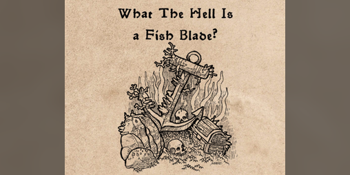 Cover image for What The Hell Is A Fish Blade? - Pirate Borg