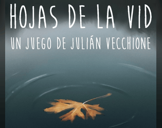 Hojas de la vid   - Un minijuego para un solo participante autoría de Julián Vecchione 