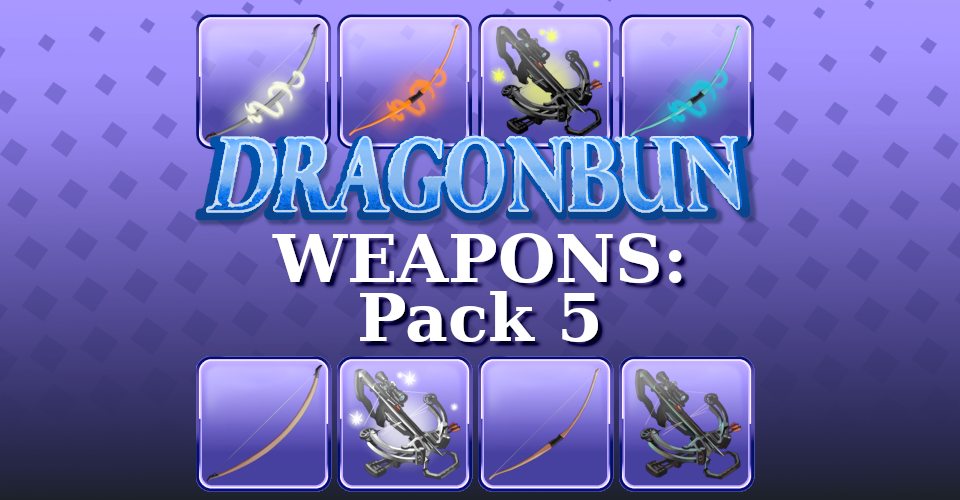 DRAGONBUN - Weapons: Pack 5