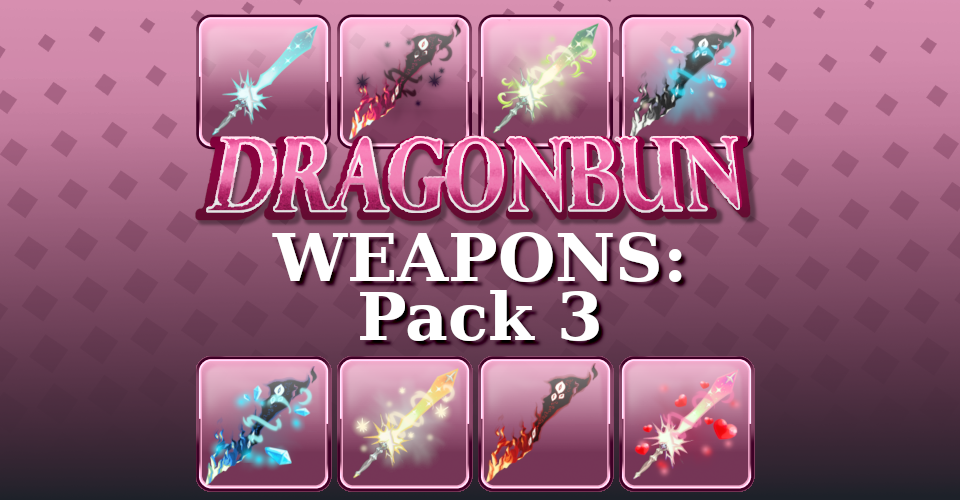 DRAGONBUN - Weapons: Pack 3