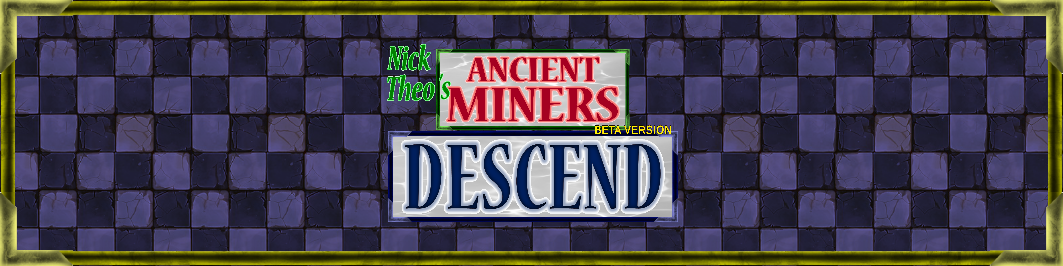 Ancient Miners DESCEND