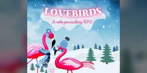 Cover image for Lovebirds: A Solo Journaling RPG