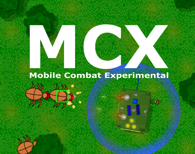 MCX Build 2 Released Mobile Combat Experimental by colganc