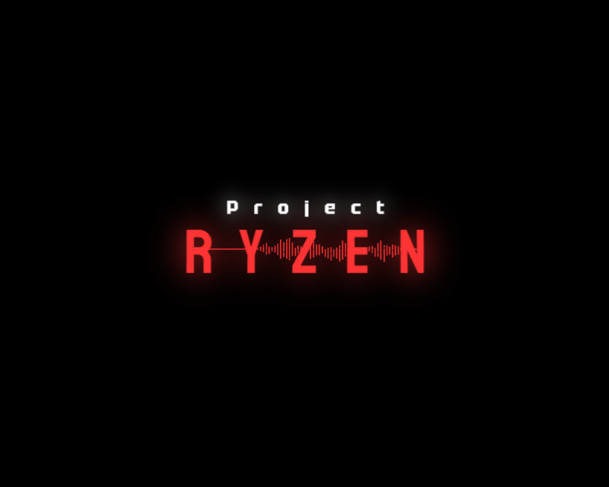 Project: RYZEN