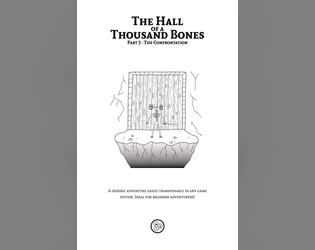 The Hall of a Thousand Bones: Part 3 - The Confrontation  