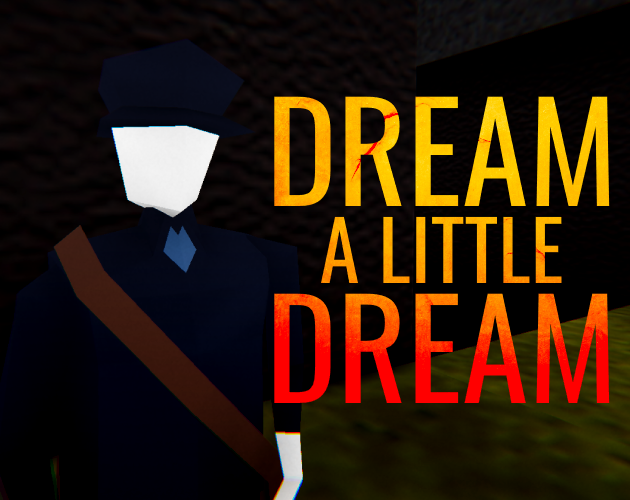 Dream a Little Dream