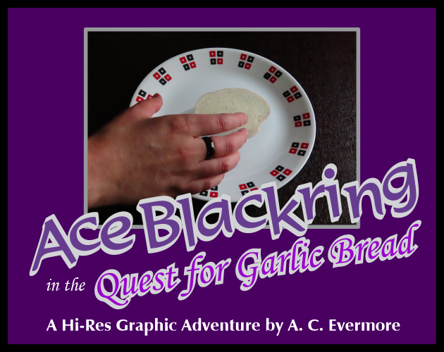 Cover image for Ace Blackring in the Quest For Garlic Bread