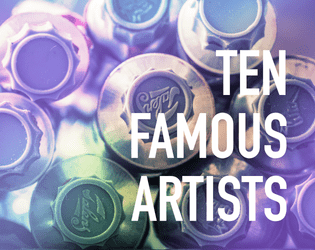 Ten Famous Artists  