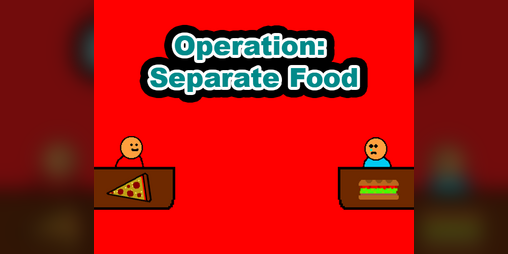 Cover image for Operation: Separate Food