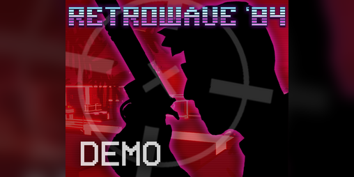 Cover image for Retrowave '84 (NEW DEMO)