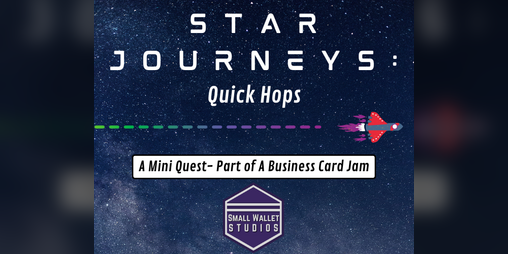 Cover image for Star Journeys: Quick Hops (A Business Card Jam Submission)
