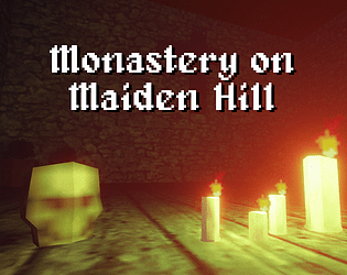 Monastery on Maiden Hill [Free] [Adventure] [Windows]