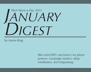 PbtA23 January Digest   - Daily PbtA moves for weird usage 