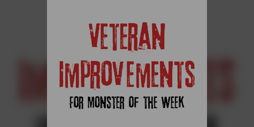 Cover image for Veteran Improvements (Monster of the Week)