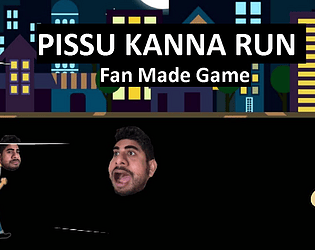 Pissu Kanna Run Fanmade Game