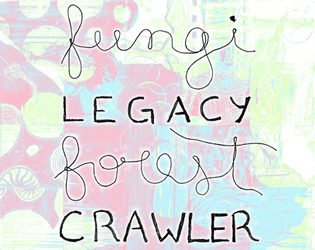 Fungi Legacy Forest Crawler   - A legacy solo narrative game about the cycle of life of mycelium 