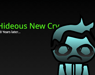 Hideous New Cry